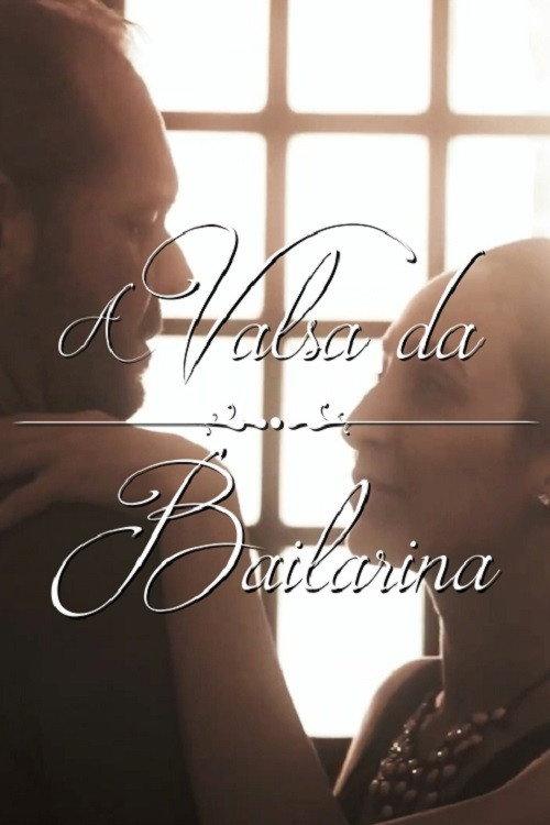 A Valsa da Bailarina 2018 official movie poster