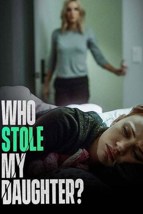 Who Stole My Daughter? 2019 official movie poster