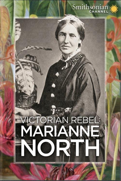 Victorian Rebel:  Marianne North 2017 official movie poster