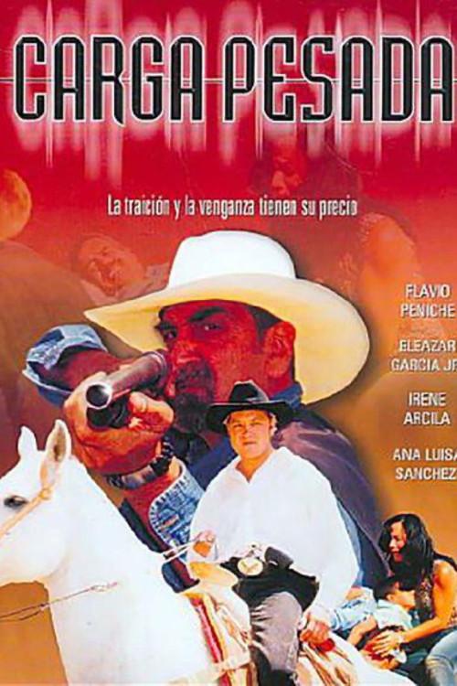 Carga pesada 2004 official movie poster