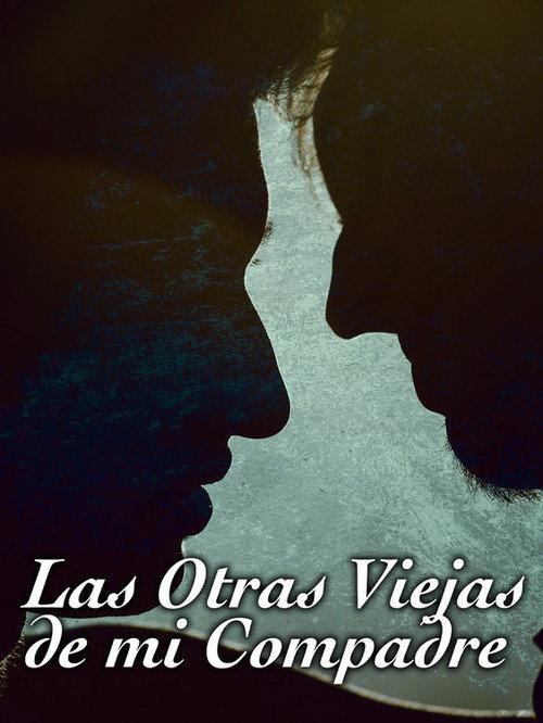 Las otras viejas de mi compadre 2014 official movie poster