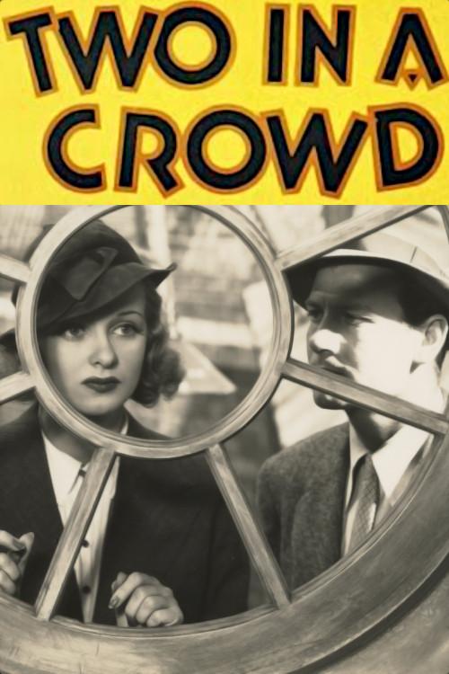 Two in a Crowd 1936 official movie poster