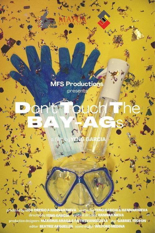 Don't Touch The BAY-AGs 2022 official movie poster