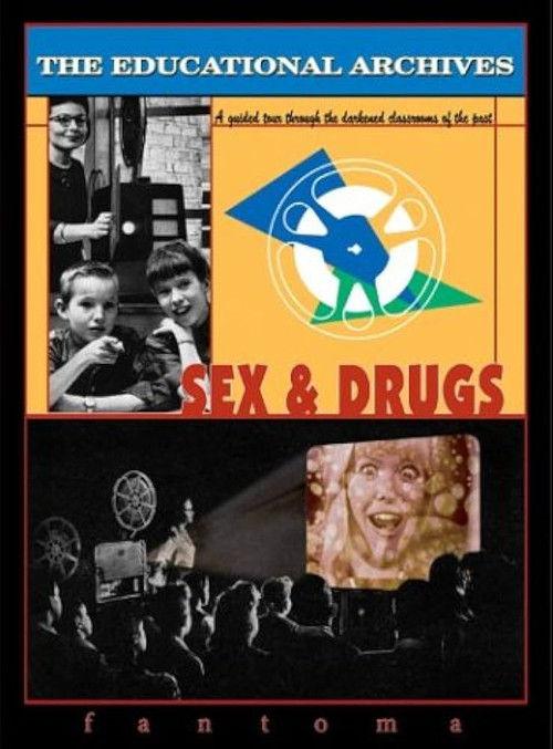 The Educational Archives: Sex & Drugs 2003 official movie poster