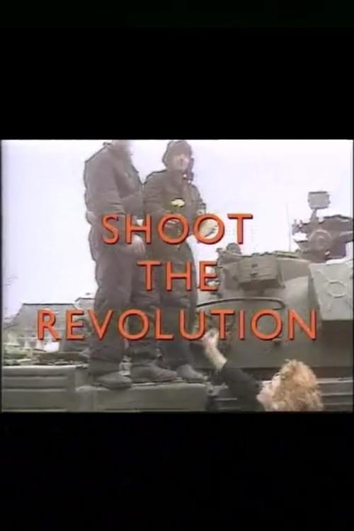 Shoot the Revolution 1990 official movie poster