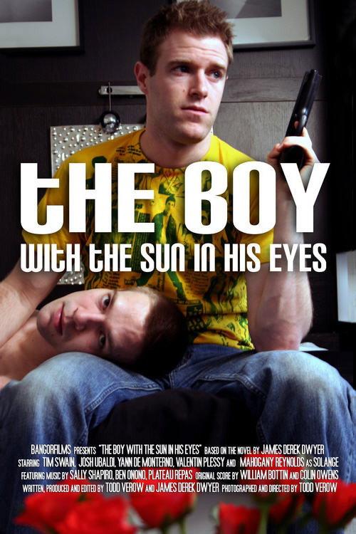 The Boy with the Sun in His Eyes 2009 official movie poster