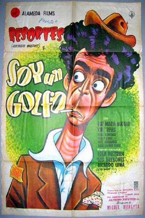 Soy un golfo 1955 official movie poster