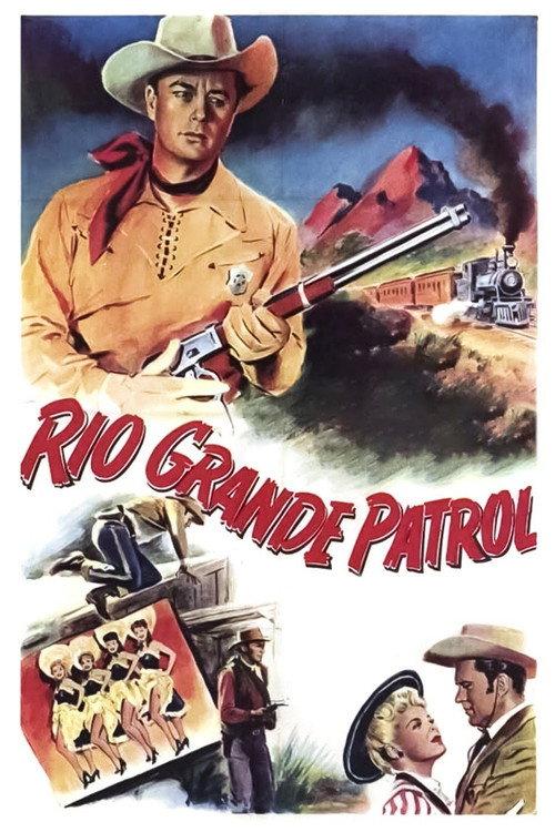 Rio Grande Patrol 1950 official movie poster