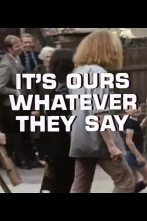 It's Ours Whatever They Say 1972 official movie poster