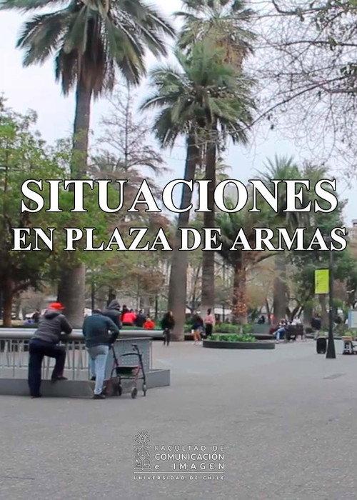 Situations at Plaza de Armas 2022 official movie poster