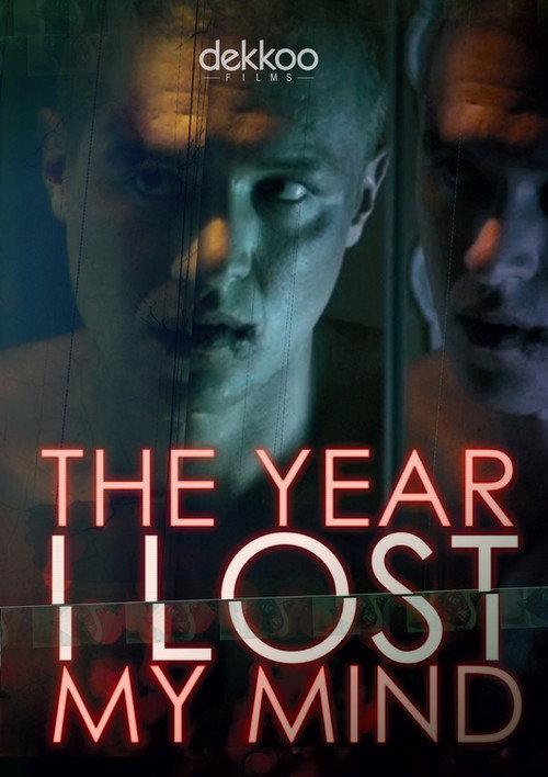 The Year I Lost My Mind 2017 official movie poster