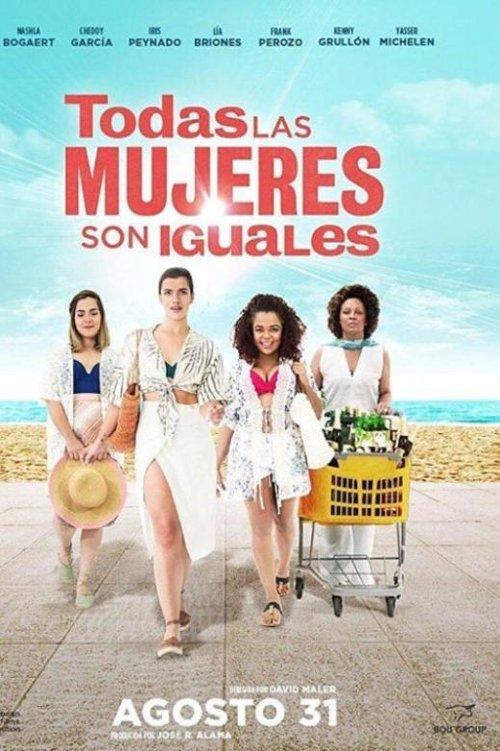 Todas las mujeres son iguales 2017 official movie poster