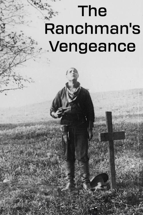 The Ranchman's Vengeance 1911 official movie poster