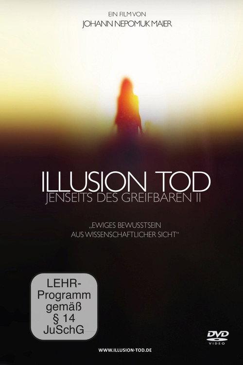 Illusion Tod - Jenseits des Greifbaren II 2017 official movie poster