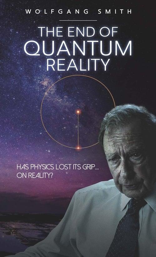 The End of Quantum Reality 2020 official movie poster