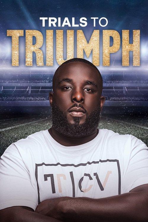 Trials To Triumph: The Documentary 2023 official movie poster