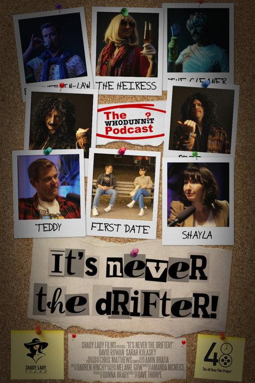 It's Never the Drifter!  official movie poster
