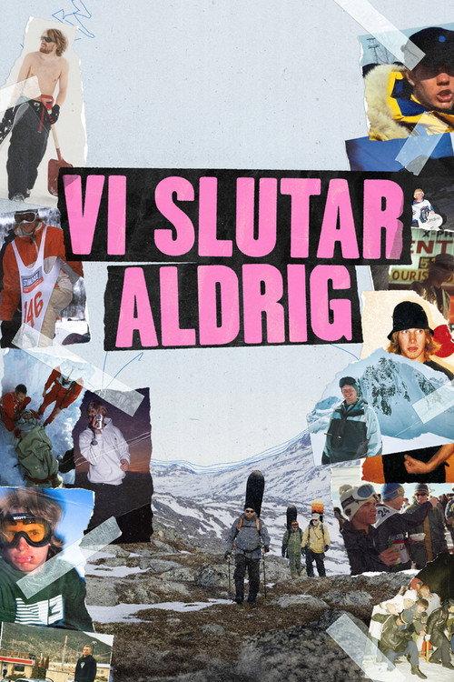 Vi Slutar Aldrig 2025 official movie poster