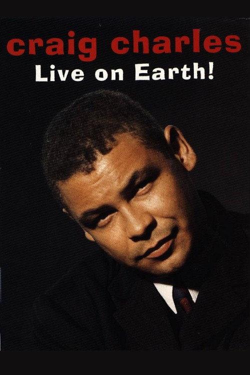 Craig Charles: Live on Earth! 1995 official movie poster