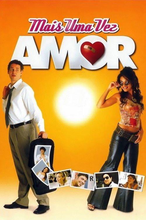Mais uma Vez Amor 2005 official movie poster
