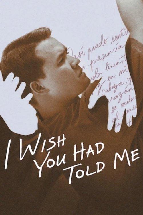 I Wish You Had Told Me 2025 official movie poster