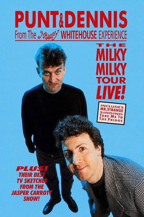 Punt and Dennis - The Milky Milky Tour Live! 1992 official movie poster