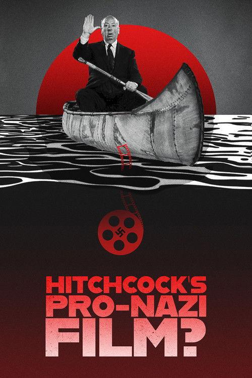 Hitchcock's Pro-Nazi Film? 2023 official movie poster
