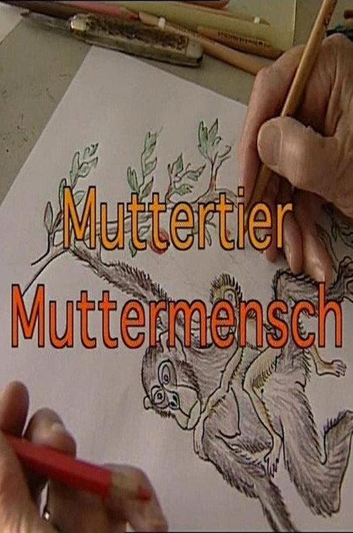 Muttertier - Muttermensch 1999 official movie poster