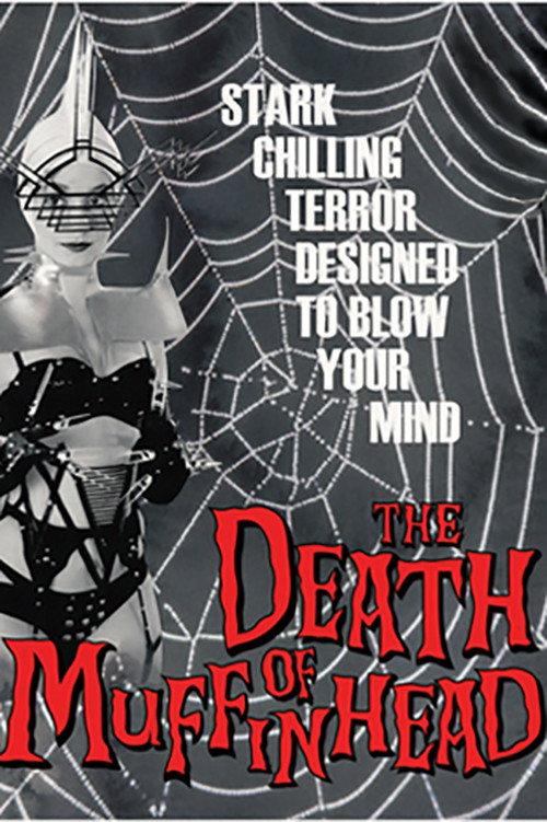 The Death of Muffinhead 2017 official movie poster