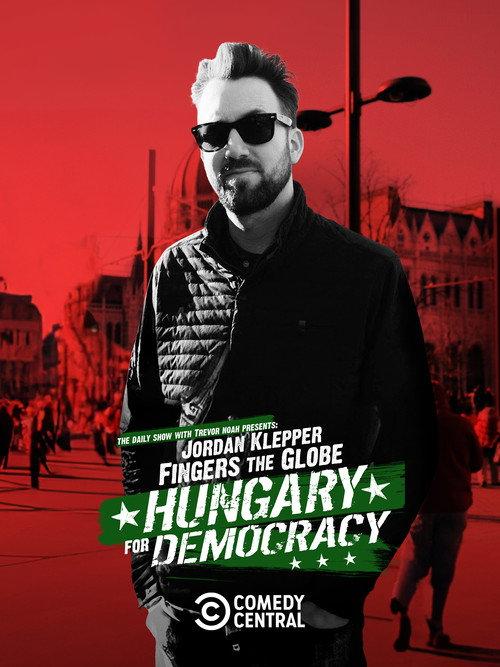 Jordan Klepper Fingers the Globe: Hungary for Democracy 2022 official movie poster