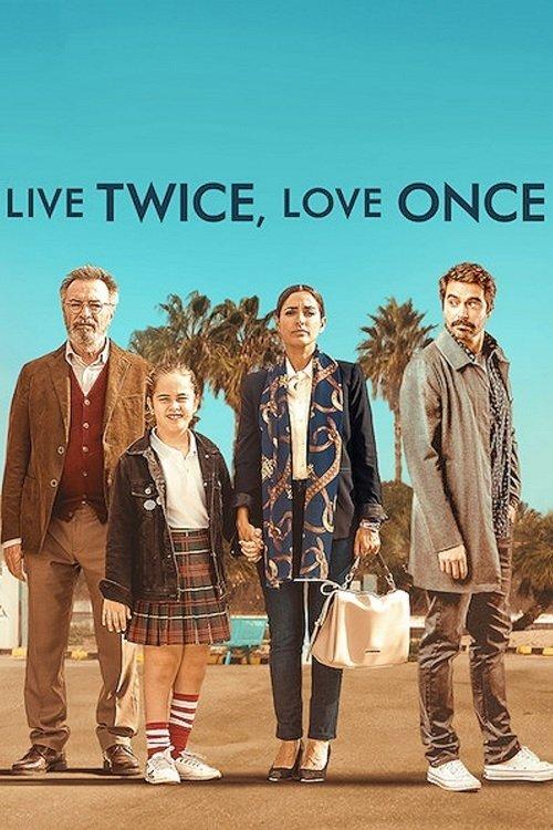 Live Twice, Love Once 2019 official movie poster