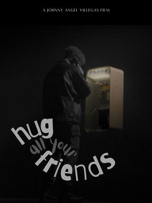 Hug All Your Friends 2024 official movie poster