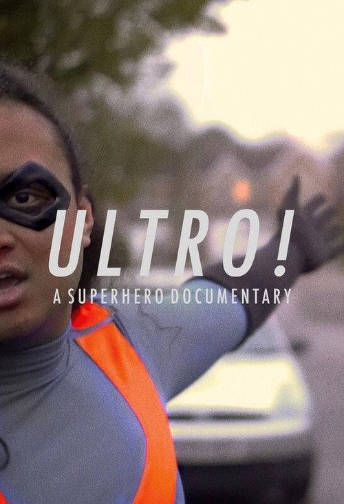 Ultro! A Superhero Documentary 2020 official movie poster