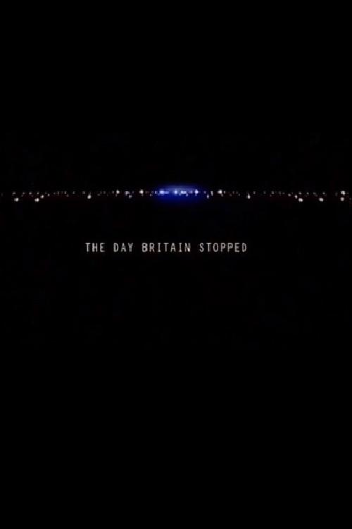 The Day Britain Stopped 2003 official movie poster