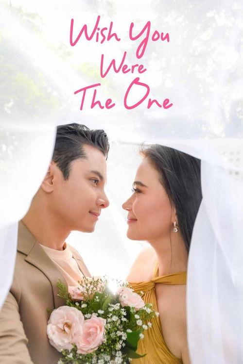 Wish You Were The One 2023 official movie poster
