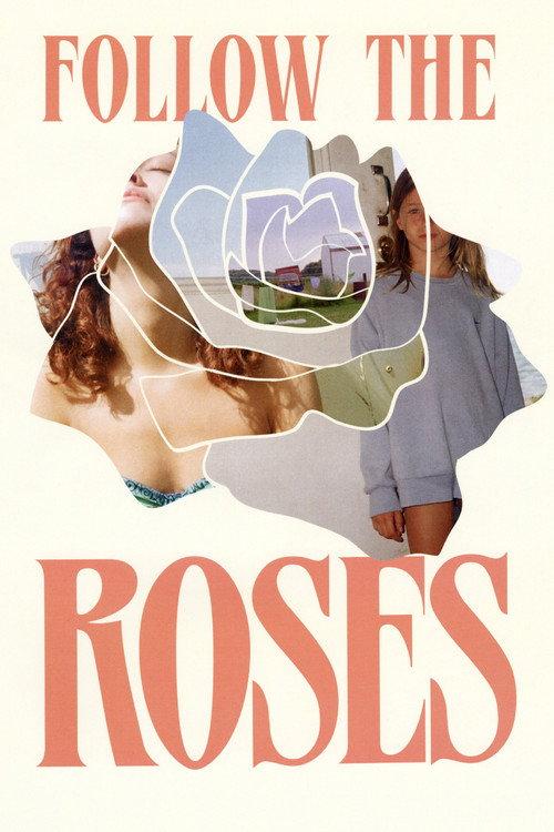 Follow the Roses 2018 official movie poster