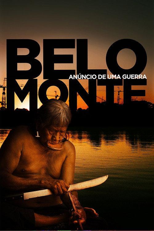 Belo Monte: Announcement of a War 2012 official movie poster