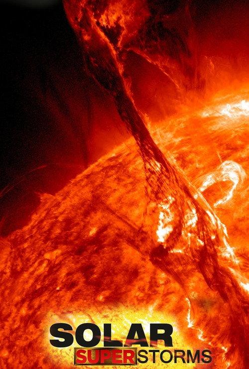 Solar Superstorms 2013 official movie poster