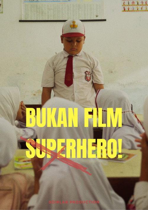 Bukan Film Superhero 2025 official movie poster