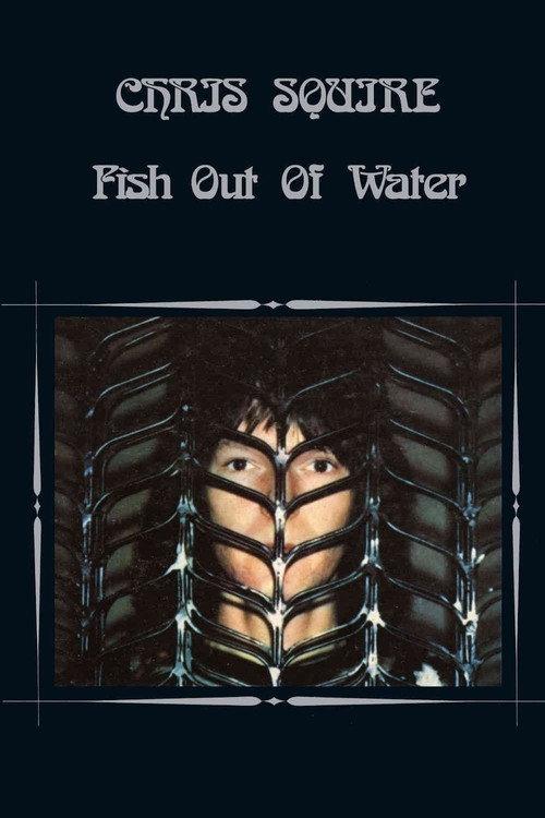 Chris Squire - Fish Out of Water 1975 official movie poster