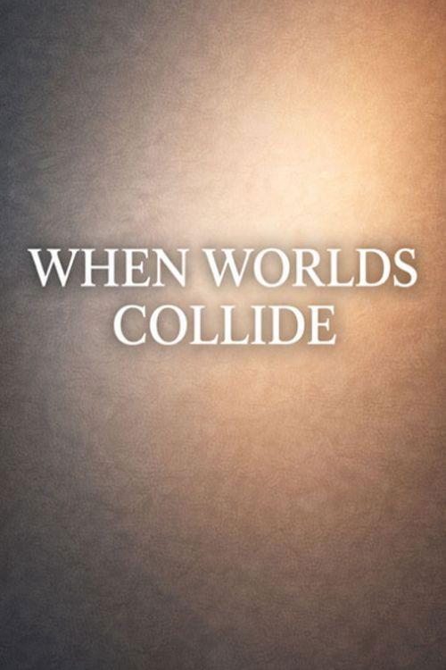 When Worlds Collide 2026 official movie poster