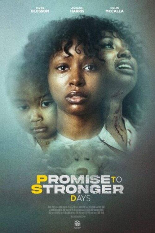 Promise to Stronger Days 2025 official movie poster