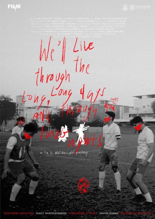 We'll Live Through the Long, Long Days and Through Long Nights. 2024 official movie poster