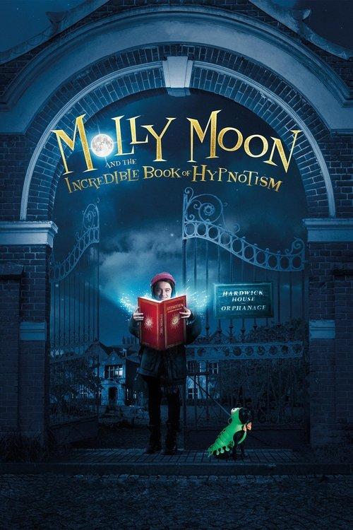 Molly Moon and the Incredible Book of Hypnotism 2015 official movie poster