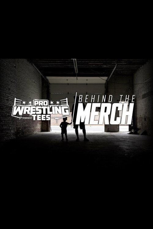 Pro Wrestling Tees: Behind The Merch 2019 official movie poster