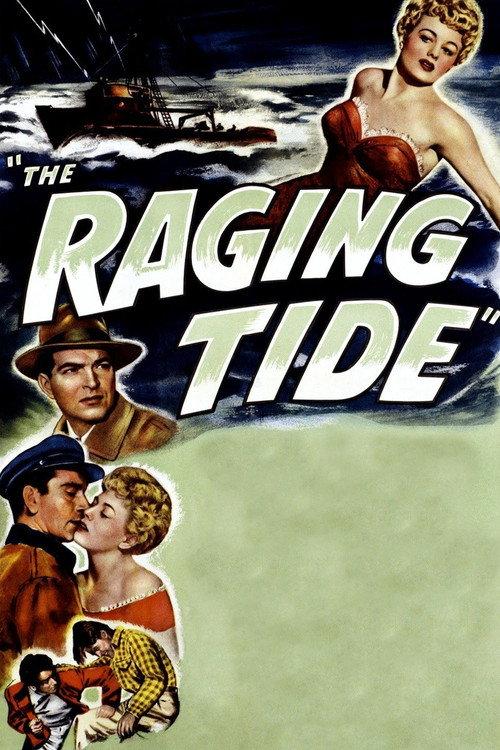 The Raging Tide 1951 official movie poster