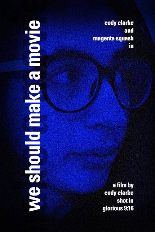 We Should Make a Movie 2025 official movie poster