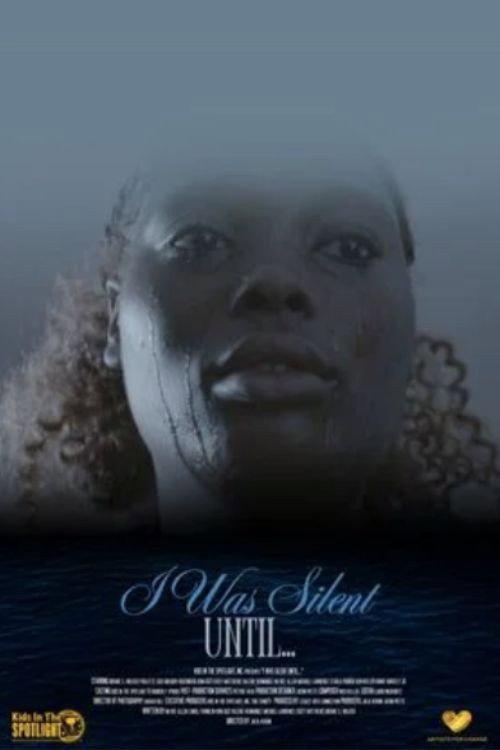 I Was Silent Until...  official movie poster