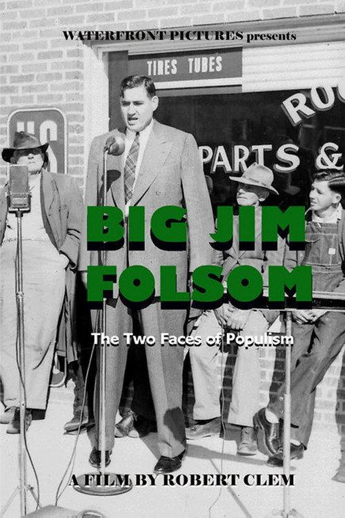 Big Jim Folsom: The Two Faces of Populism official movie poster