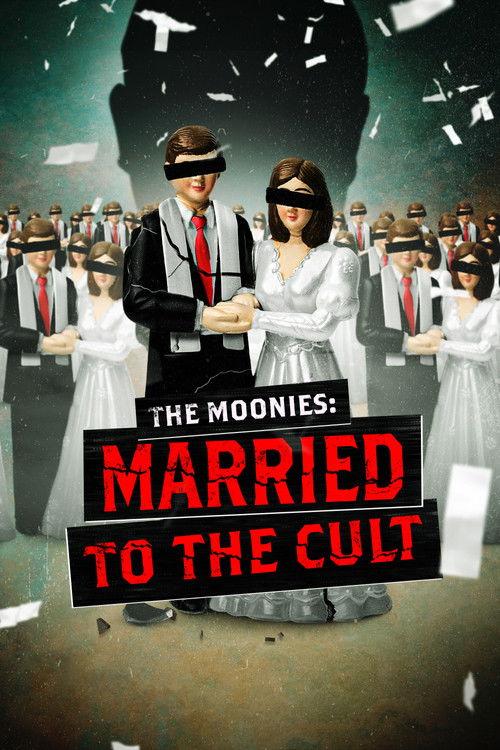 The Moonies: Married to the Cult 2025 official movie poster